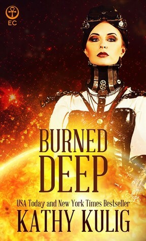 Burned Deep by Kathy Kulig