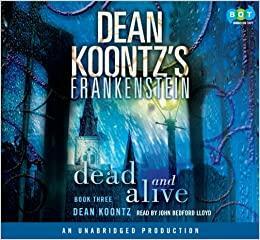 Dean Koontz's Frankenstein: Dead and Alive by 