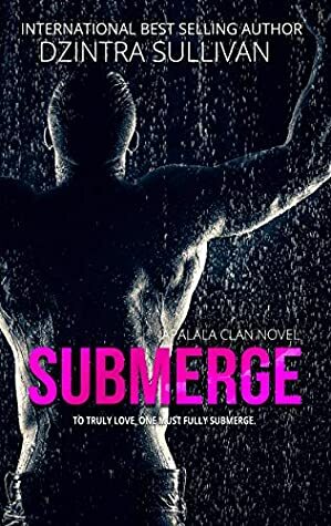 Submerge (Apalala Clan Book 3) by Dzintra Sullivan