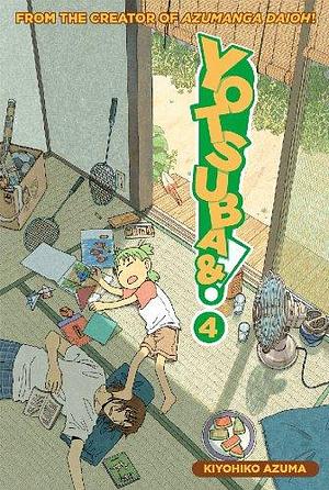 Yotsuba&! Volume 4 by Kiyohiko Azuma, Kiyohiko Azuma