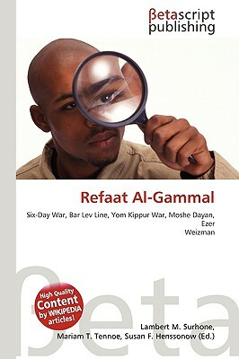 Refaat Al-Gammal by Lambert M. Surhone, Susan F. Marseken, Miriam T. Timpledon