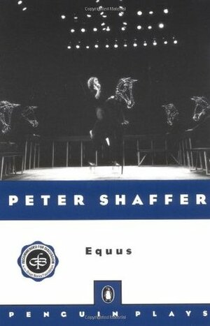 Equus by Peter Shaffer