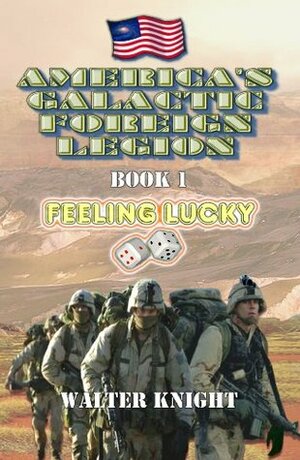 Feeling Lucky by Walter Knight