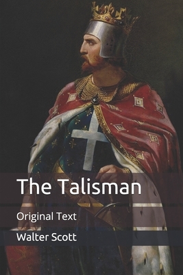 The Talisman: Original Text by Walter Scott