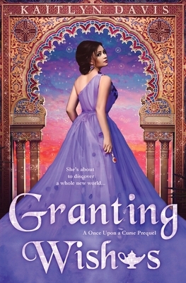 Granting Wishes by Kaitlyn Davis