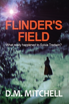 Flinder's Field by D. M. Mitchell