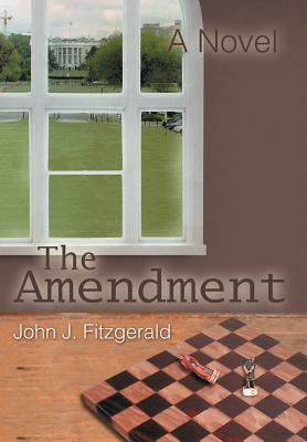 The Amendment by John J. Fitzgerald