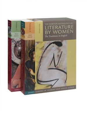 The Norton Anthology of Literature by Women: The Traditions in English by 