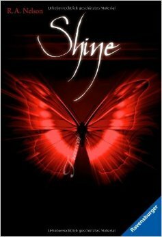 Shine by Katarina Ganslandt, R.A. Nelson