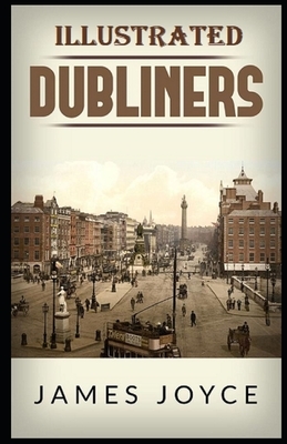 Dubliners Illustrated by James Joyce