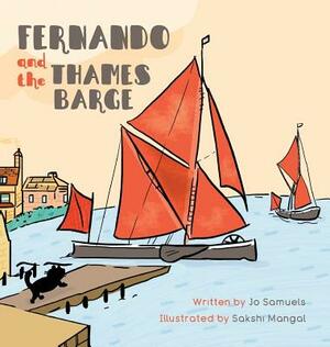 Fernando and The Thames Barge by Jo Samuels