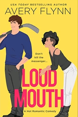 Loud Mouth by Avery Flynn