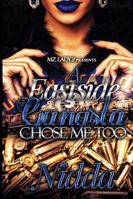 A Eastside Gangsta Chose Me Too by Nidda