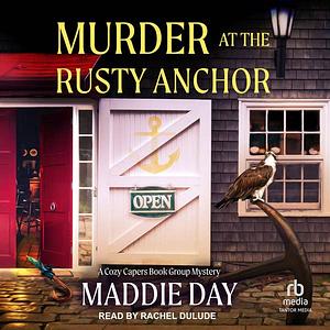 Murder at the Rusty Anchor by Maddie Day