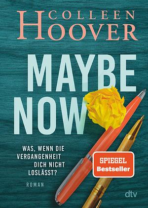 Maybe now by Colleen Hoover