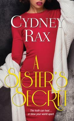 A Sister's Secret by Cydney Rax