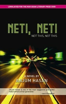 Neti, Neti | Not This, Not This by Anjum Hasan