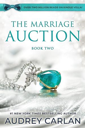 The Marriage Auction: Book Two by Audrey Carlan