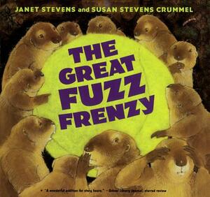 Great Fuzz Frenzy by Janet Stevens, Susan Stevens Crummel