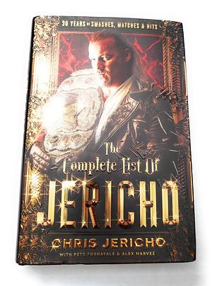 The Complete List Of Jericho by Chris Jericho, Chris Jericho