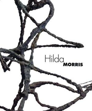 Hilda Morris by Bruce Guenther, David Curt Morris, Susan Fillin-Yeh