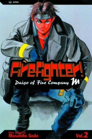 Firefighter! Daigo of Fire Company M, Volume 2 by Masahito Soda