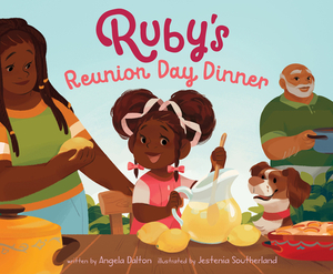 Ruby's Reunion Day Dinner by Angela Dalton