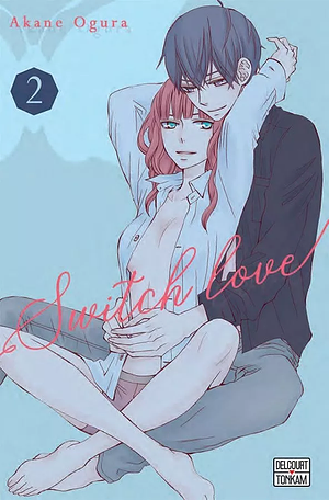 Switch Love, Tome 2 by Akane Ogura