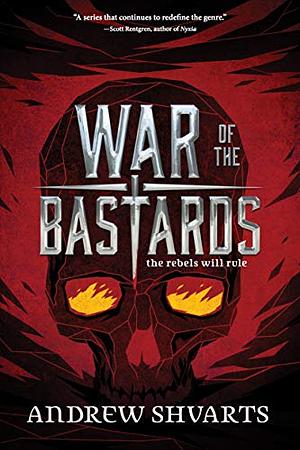 War of the Bastards by Andrew Shvarts