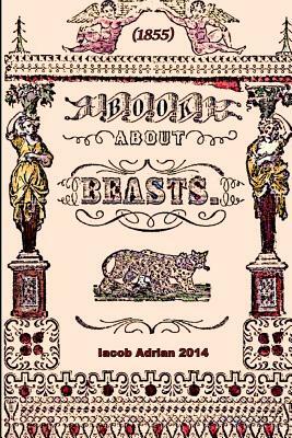 Book about beasts (1855) by Iacob Adrian