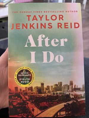 After i do by Taylor Jenkins Reid