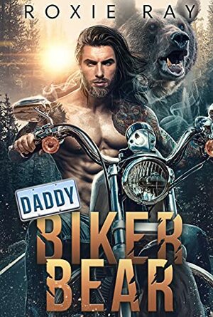 Daddy Biker Bear by Roxie Ray