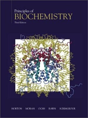 Principles Of Biochemistry by Laurence A. Moran