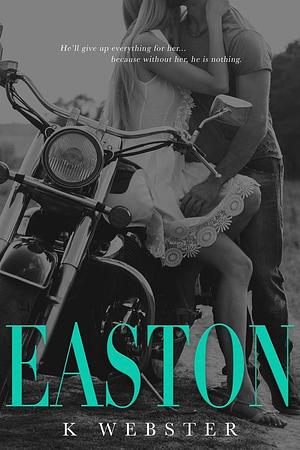 Easton by K Webster