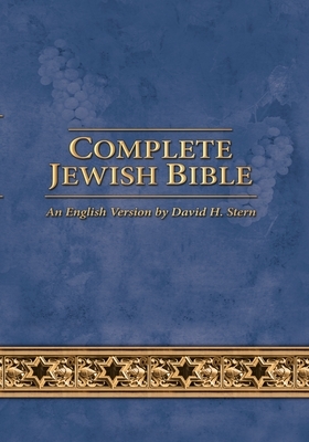 Complete Jewish Bible: An English Version by David H. Stern - Updated by David H. Stern