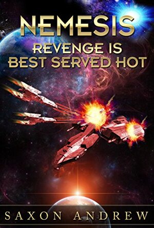 Revenge is Best Served Hot by Saxon Andrew