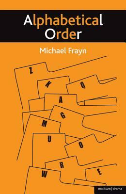 Alphabetical Order by Michael Frayn