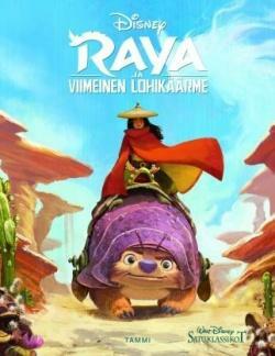 Raya ja viimeinen lohikäärme by Suzanne Francis, (Disney artists)