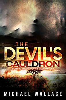 The Devil's Cauldron by Michael Wallace