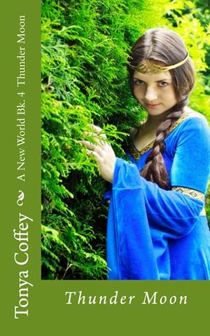 Thunder Moon by Tonya Coffey, Tonya Coffey