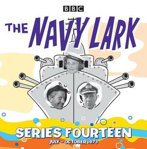 The Navy Lark: Collected Series 14 by Lawrie Wyman