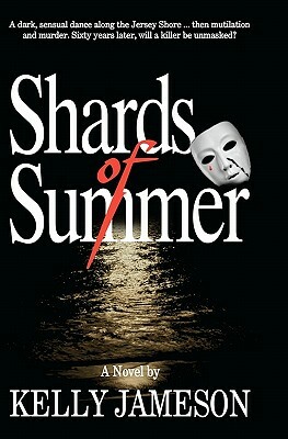 Shards of Summer by Kelly Jameson
