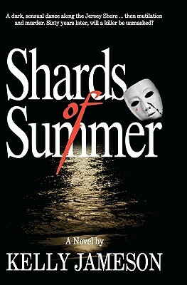 Shards of Summer by Kelly Jameson