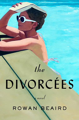 The Divorcées by Rowan Beaird