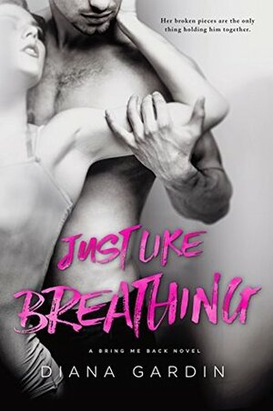 Just Like Breathing by Diana Gardin