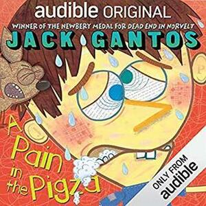 A Pain the Pigza by Jack Gantos