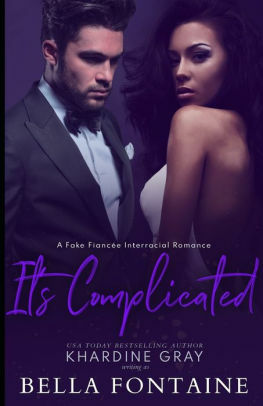 It's Complicated by Bella Fontaine, Khardine Gray
