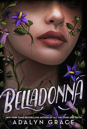Belladonna, Volume 1 by Adalyn Grace