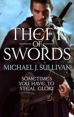 Theft of Swords by Michael J. Sullivan