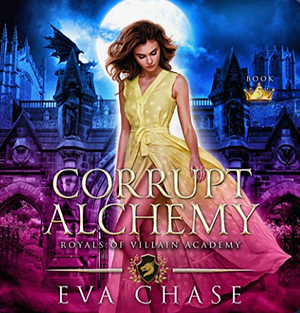 Corrupt Alchemy by Eva Chase